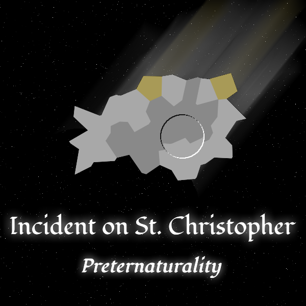 An album cover with starry background, featuring an asteroid with a crater; labeled Incident on St. Christopher — Preternaturality